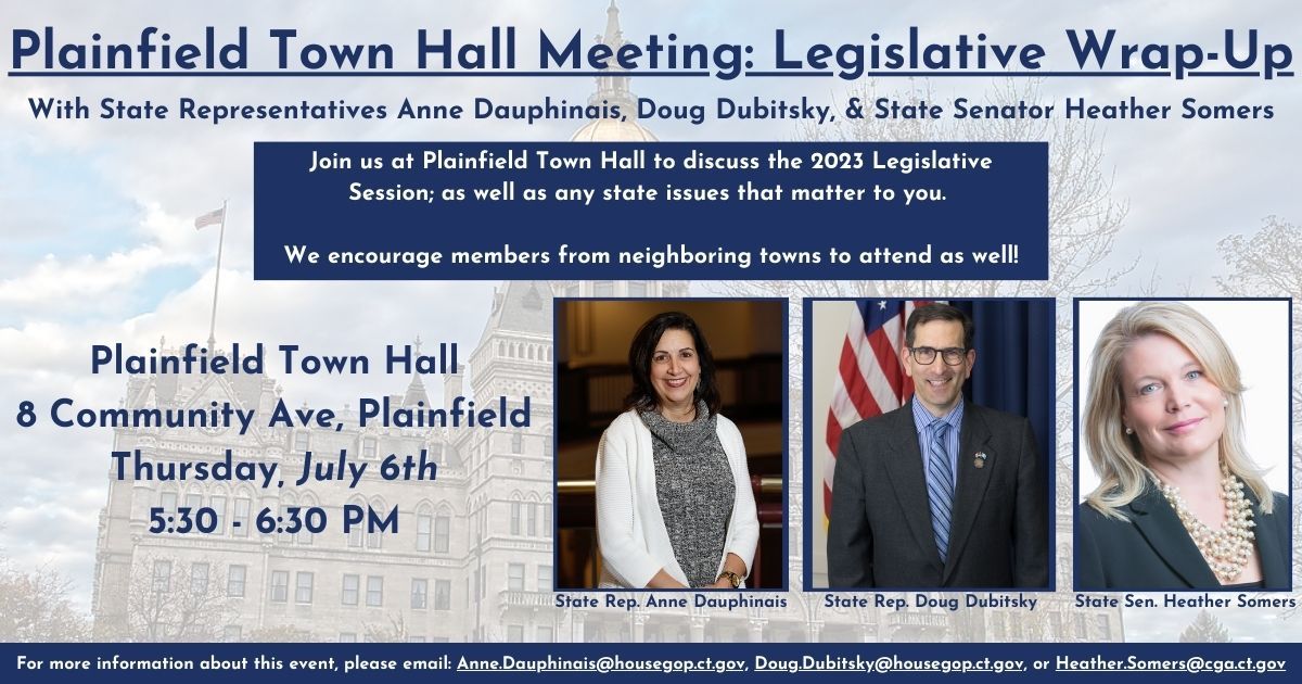 State Representatives Anne Dauphinais & Doug Dubitsky to Join State Senator Heather Somers for Plainfield Town Hall Meeting on Thursday