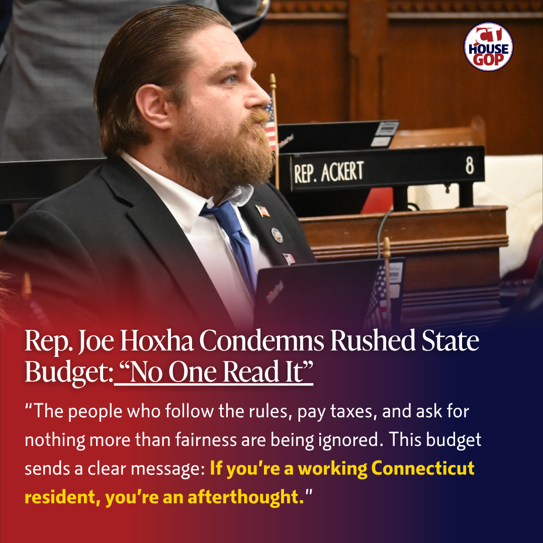 Rep. Joe Hoxha Condemns Rushed State Budget: “No One Read It”