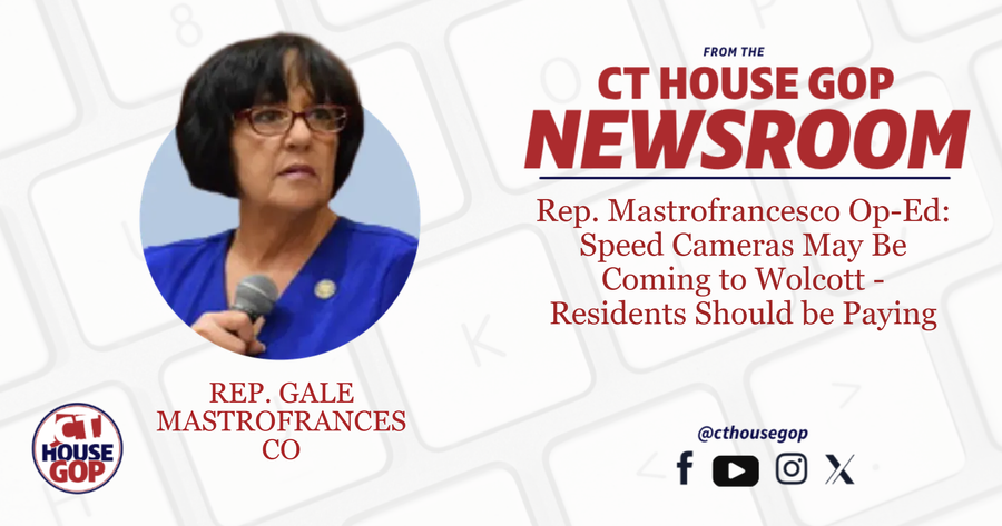 Rep. Mastrofrancesco Op-Ed: Speed Cameras May Be Coming to Wolcott - Residents Should be Paying Attention 
